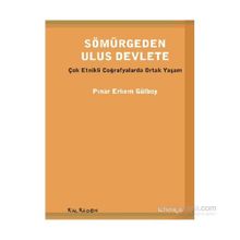Sömürgeden Ulus Devlete - Pınar Erkem Gülboy