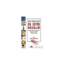 Son 2000 Yılın En Büyük Buluşları - John Brockman