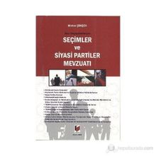SON DEĞİŞİKLİKLERİYLE SEÇİMLER VE SIYASI PARTILER MEVZUATI - MINTEZ ŞİMŞEK