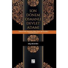 Son Dönem Osmanlı Devlet Adamı - Edip Bukarlı