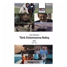 Son Dönem Türk Sinemasına Bakış - Şükrü Sim
