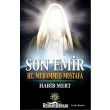 Son Emir Hz. Muhammed Mustafa - Habib Mert