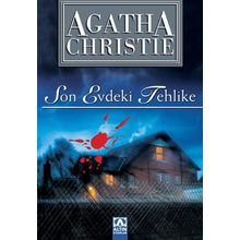 Son Evdeki Tehlike - Agatha Christie