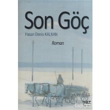 SON GÖÇ - HASAN DENIS KALKAN