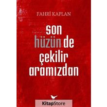 Son Hüzün de Çekilir Aramızdan - Fahri Kaplan