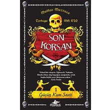 SON KORSAN - GÜCÜN KUM SAATI 1 - MATTEO MAZZUCA