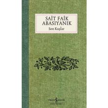 Son Kuşlar - Sait Faik Abasıyanık