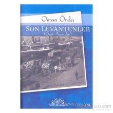SON LEVANTENLER - OSMAN ÖNDEŞ