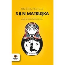Son Matruşka - Beyza Mutlu