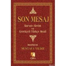 SON MESAJ KUR'AN-I KERIM VE GEREKÇELİ TÜRKÇE MEALI (METINSIZ CEP BOY) - MUSTAFA YILDIZ