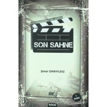 Son Sahne - Şener Danyıldız