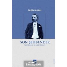 Son Şehbender: Müftüoğlu Ahmet Hikmet - Tahsin Yıldırım