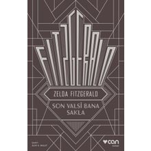 Son Valsi Bana Sakla - Zelda Fitzgerald
