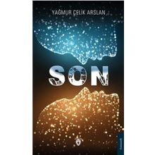 Son - Yağmur Çelik Arslan - Dorlion Yayınevi