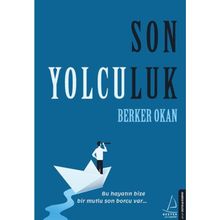 Son Yolculuk - Berker Okan