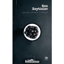 Son Zeytinler - Berna Güzey Yırtıcı