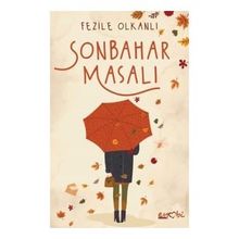 Sonbahar Masalı - Fezile Olkanlı