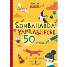 Sonbaharda Yapılabilecek 50 Etkinlik - Macera Günlüğüm - Kim Hankinson