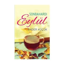 Sonbahardı Eylül - Ender Küçük
