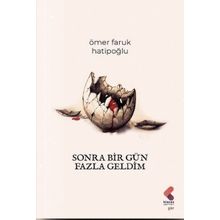 Sonra Bir Gün Fazla Geldim Klaros Yayınları