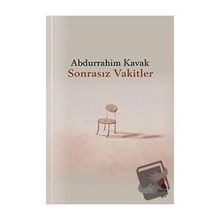 Sonrasız Vakitler Abdurrahim Kavak