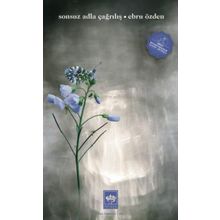 Sonsuz Adla Çağırılış Ebru Özden