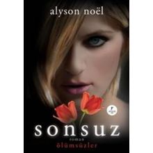 Sonsuz: Ölümsüzler - Alyson Noel