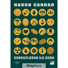 Sonsuzluğun İlk Günü - Harun Candan