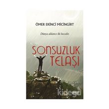 Sonsuzluk Telaşı - Ömer Ekinci Micingirt