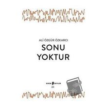 Sonu Yoktur - Ali Özgür Özkarcı