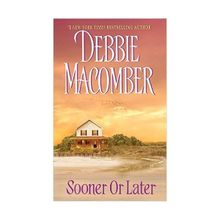Sooner or Later - Debbie Macomber