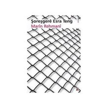 ŞOREŞGERE ESRA TENG - MARIN REHMANI