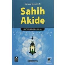Soru ve Cevaplarla Sahih Akide - Ubeydullah Arslan
