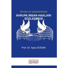 Sorular ve Uygulamasıyla Avrupa İnsan Hakları Sözleşmesi - İlyas Doğan