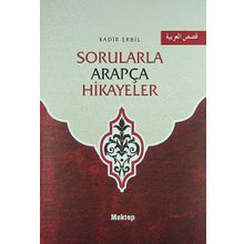 Sorularla Arapça Hikayeler - Kadir Erbil