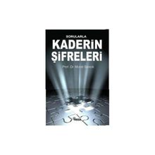 SORULARLA KADERIN ŞİFRELERİ - MURAT SARICIK