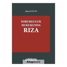 Sorumluluk Hukukunda Rıza - Alper Polat