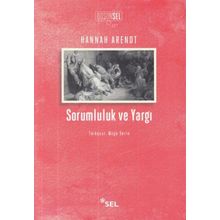 Sorumluluk ve Yargı - Hannah Arendt