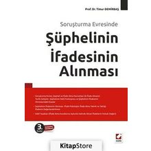 SORUŞTURMA EVRESINDE ŞÜPHELİNİN İFADESİNİN ALINMASI - TIMUR DEMİRBAŞ