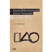 Sosyal Adalet Kuramında Güncel Tartışmalar - Mehmet Çakır