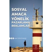 Sosyal Amaca Yönelik Pazarlama Reklamları - Ayla Topuz Savaş