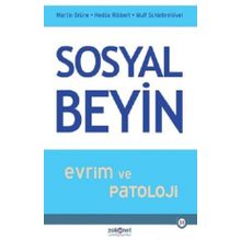 Sosyal Beyin - Evrim ve Patoloji - Martin Brüne Hedda Ribbert Wulf Schiefenhövel