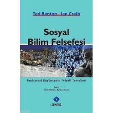 SOSYAL BILIM FELSEFESI - TED BENTON;IAN CRAIB
