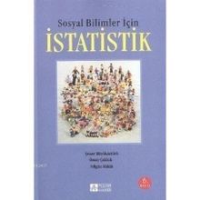 SOSYAL BILIMLER İÇİN İSTATİSTİK - NİLGÜN KÖKLÜ;ŞENER BÜYÜKÖZTÜRK;ÖMAY ÇOKLUK