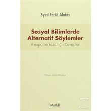 Sosyal Bilimlerde Alternatif Söylemler - Syed Farid Alatas