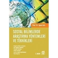 SOSYAL BILIMLERDE ARAŞTIRMA YÖNTEMLERİ VE TEKNIKLERI - AYSEL AZIZ (ISBN:9786053951124)