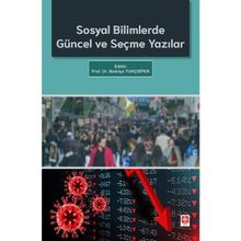 Sosyal Bilimlerde Güncel ve Seçme Yazılar Ekin Yayınevi
