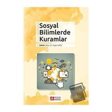 Sosyal Bilimlerde Kuramlar - Pegem Akademi Yayıncılık