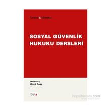 SOSYAL GÜVENLIK HUKUKU DERSLERI - A.CAN TUNCAY ;ÖMER EKMEKÇI