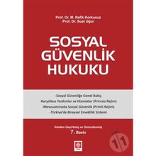Sosyal Güvenlik Hukuku - M. Refik Korkusuz